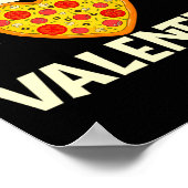 Zza Is My Valentine Zza Ker Food Lover  Poster (Ecke)