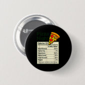 Zza Lover Night Funny Nutrition Facts Costume For  Button (Vorne & Hinten)