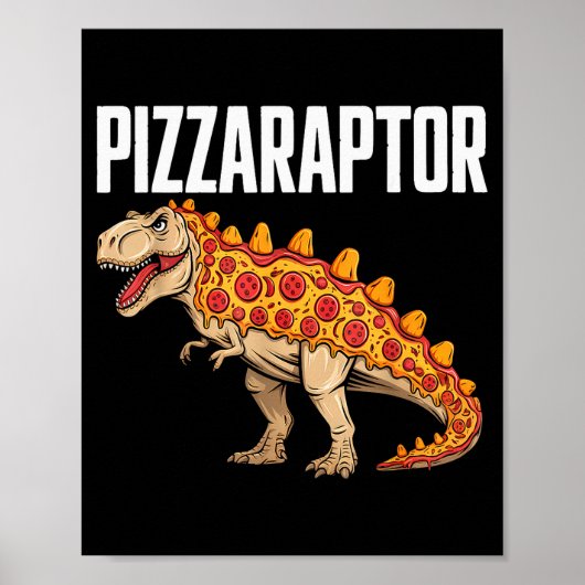 Zza T-rex Dino Fast Food Funny Zza Dinosaur Poster (Vorne)